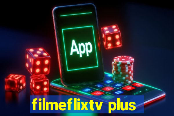 filmeflixtv plus